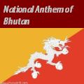 Bhutanese Anthem