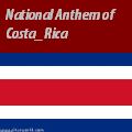 Costa Rican Anthem