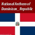 Dominican Republican Anthem