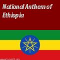 Ethiopian Anthem