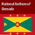 Grenadian Anthem