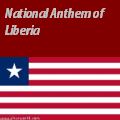 Liberian Anthem
