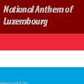 Luxembourg Anthem