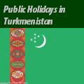 Turkmen Holidays